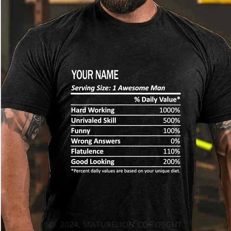 Maturelion Custom T-Shirt Name Serving Size: 1 Awesome Man Cotton T-Shirt