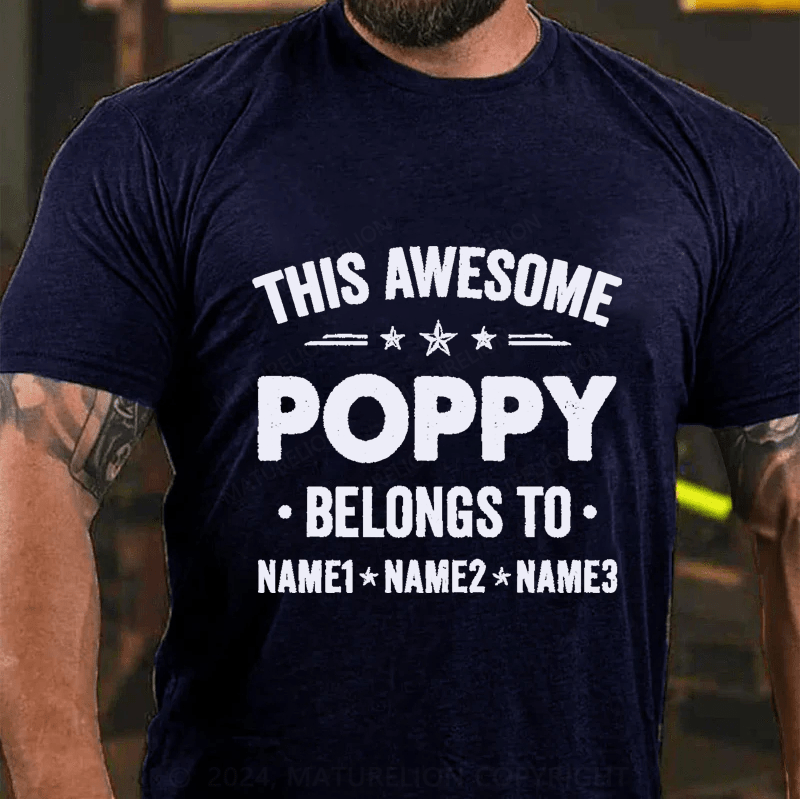 Maturelion Custom T-Shirt Name This Awesome Poppy Belongs To Someone Cotton T-Shirt