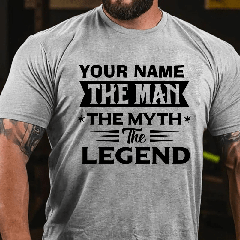Maturelion Custom T-Shirt The Man The Myth The Legend Cotton T-Shirt