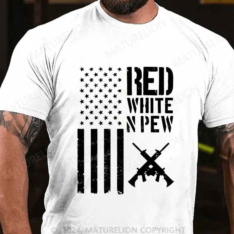 Maturelion Red White And Pew Gun Lover American Gun Rights Cotton T-shirt