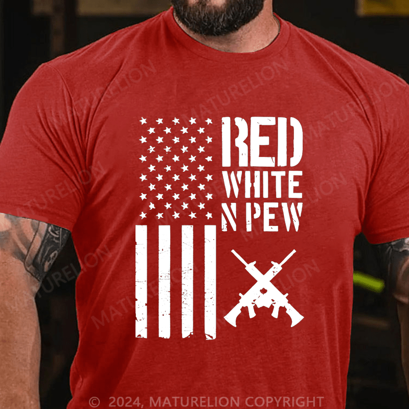 Maturelion Red White And Pew Gun Lover American Gun Rights Cotton T-shirt