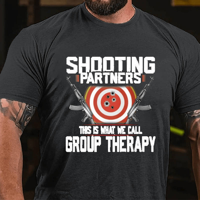 Maturelion Shooting Partners This Is What We Call Group Therapy Cotton T-Shirt