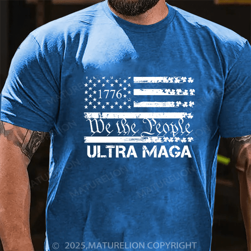 Maturelion St Patrick's T-shirt 1776 We The People American Flag Ultra Maga Funny T-shirt