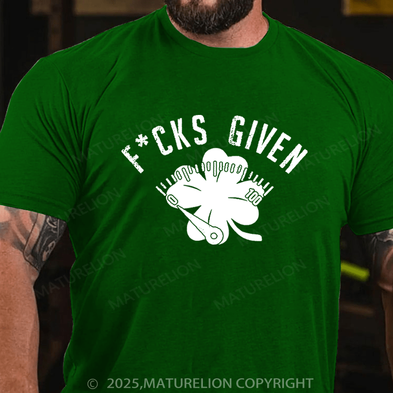 Maturelion St Patrick's T-shirt Fucks Given Funny T-shirt