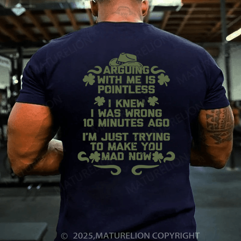 Maturelion St Patrick's T-shirt I Don't Want Anyone Thinking I'm An Asshole I Want Them To Be 100% Sure About It Funny T-shirt