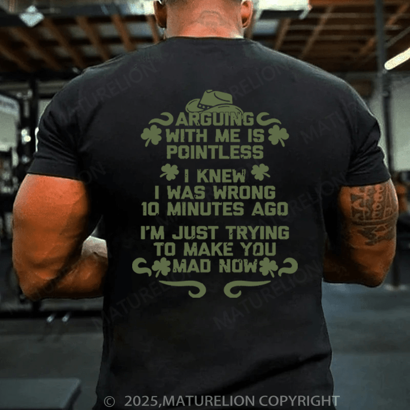 Maturelion St Patrick's T-shirt I Don't Want Anyone Thinking I'm An Asshole I Want Them To Be 100% Sure About It Funny T-shirt