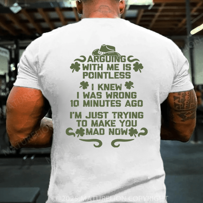 Maturelion St Patrick's T-shirt I Don't Want Anyone Thinking I'm An Asshole I Want Them To Be 100% Sure About It Funny T-shirt