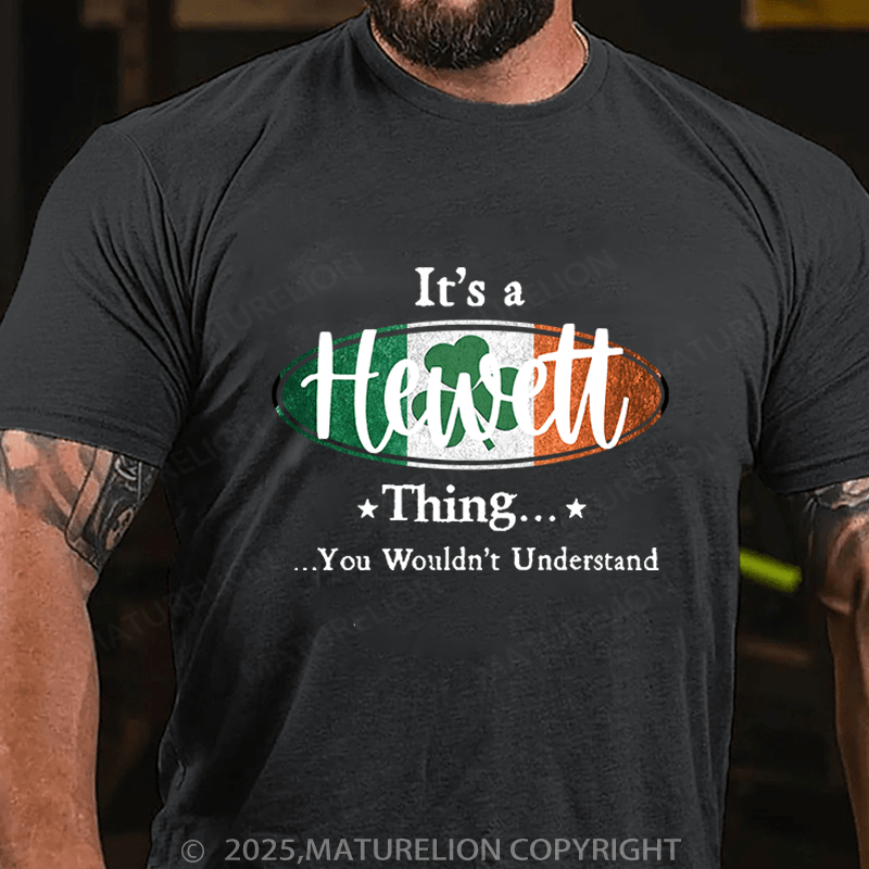 Maturelion St Patrick's T-shirt It's A Your Name Thing You Wouldn't Understand Funny T-shirt