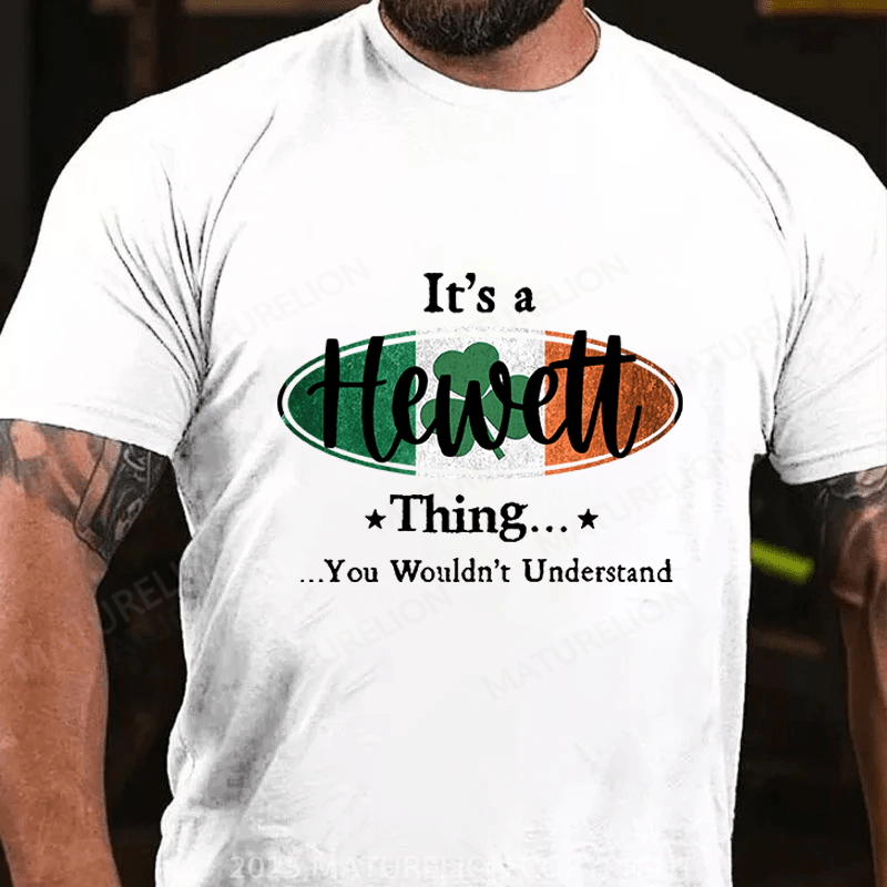 Maturelion St Patrick's T-shirt It's A Your Name Thing You Wouldn't Understand Funny T-shirt
