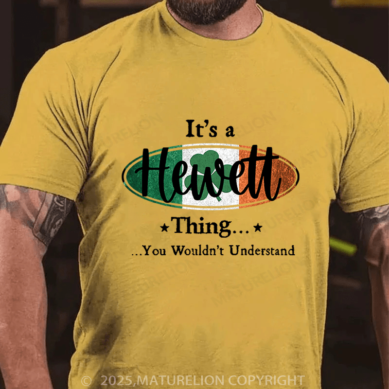 Maturelion St Patrick's T-shirt It's A Your Name Thing You Wouldn't Understand Funny T-shirt
