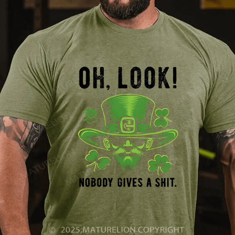Maturelion St Patrick's T-shirt Oh Look! Nobody Gives A Shit Funny T-shirt