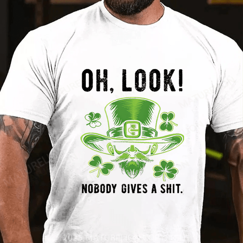 Maturelion St Patrick's T-shirt Oh Look! Nobody Gives A Shit Funny T-shirt