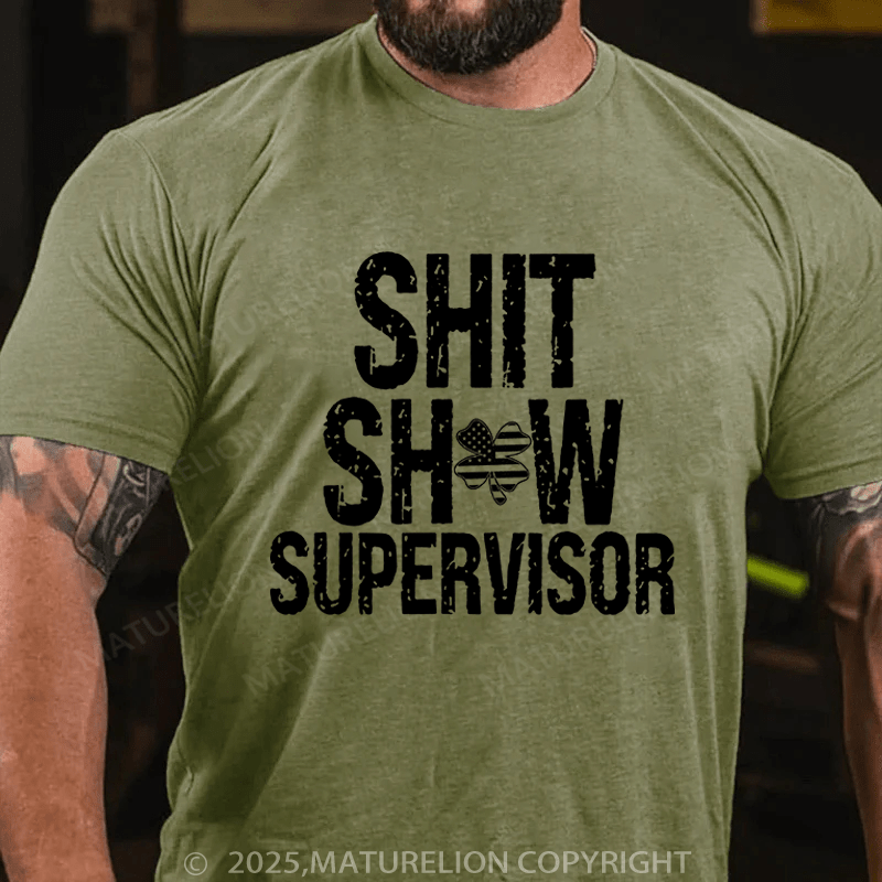 Maturelion St Patrick's T-shirt Sht Show Supervisor Funny T-shirt