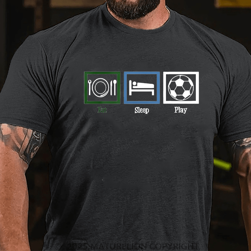Maturelion Men's T-shirt Eat Sleep Playing  T-Shirt Unisex (Free Customization)