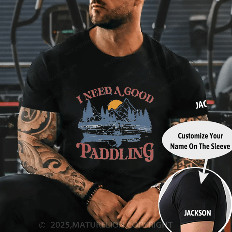 Maturelion Men's T-shirt I Need A Good Padding T-Shirt Unisex (Free Customization)