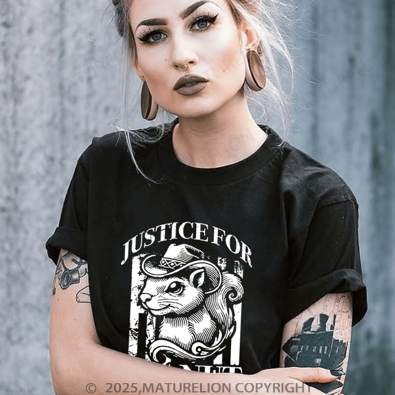 Maturelion T-Shirt Justice For Peanut The Squirrel This World Has Gone Nuts T-Shirt Unisex (Free Customization)