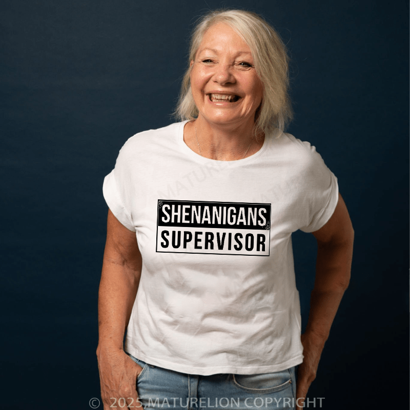 Maturelion T-Shirt Shenanigans Supervisor T-Shirt Unisex (Free Customization)