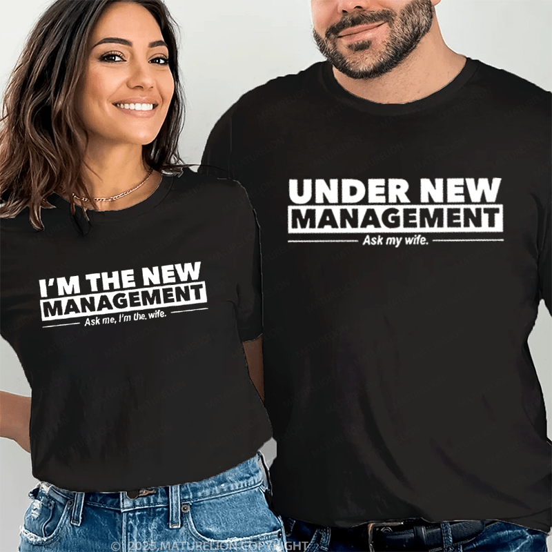Maturelion Under New Management Ask My Wife Couple T-Shirt