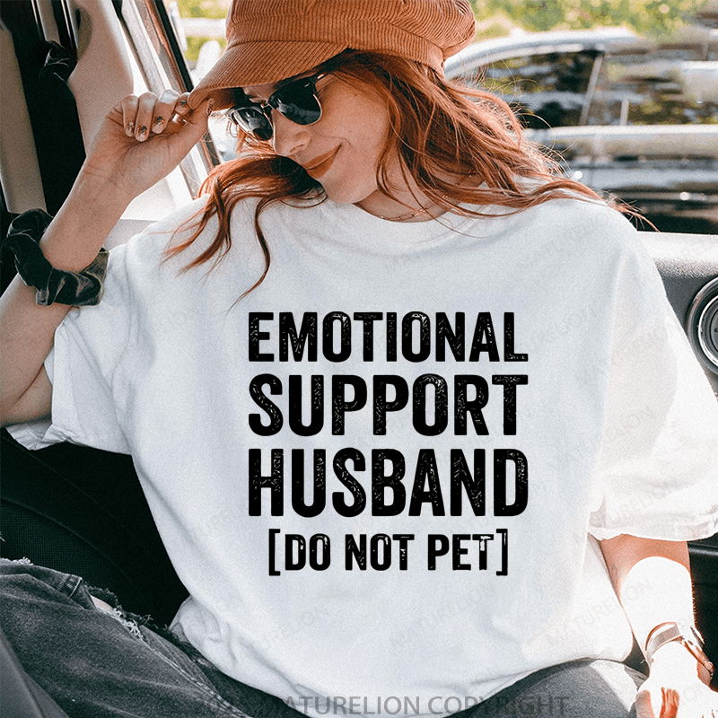 Maturelion Women T-Shirt Emotional Support Husband do not pet T-Shirt