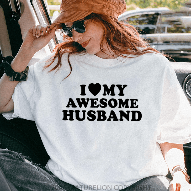 Maturelion Women T-Shirt I Like My Awesome Husband T-Shirt