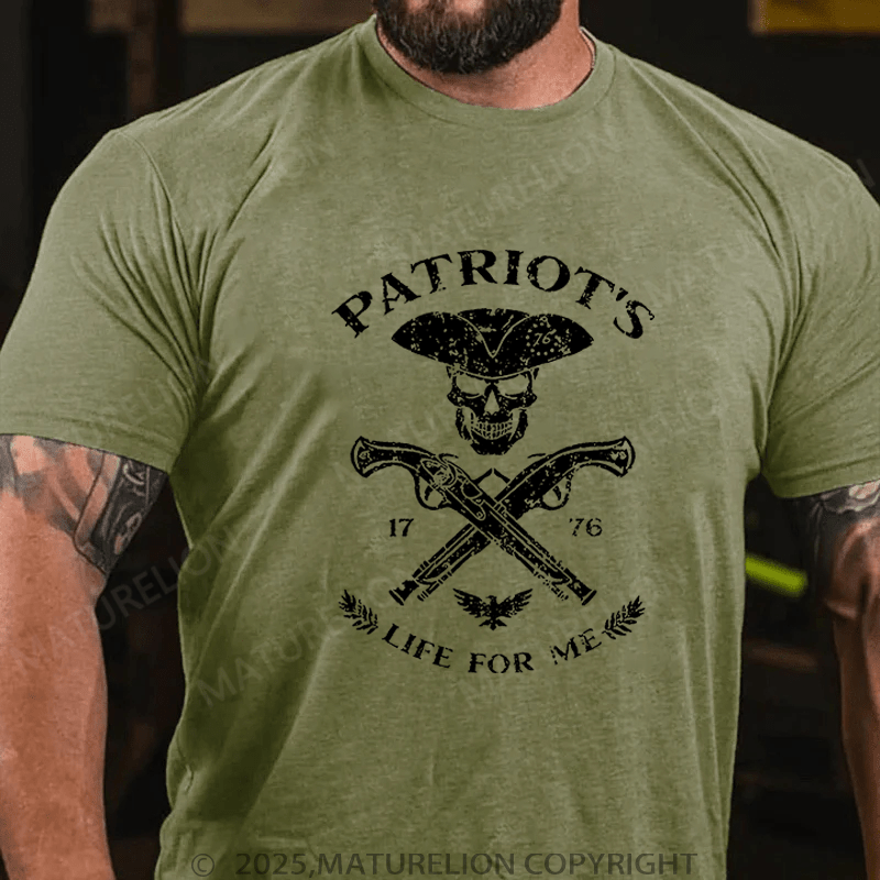 Maturelions T-Shirt Patriot's Life For Me T-Shirt Unisex (Free Customization)