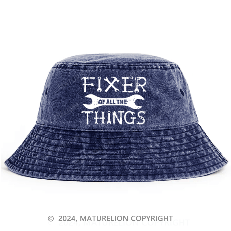 Matureolion Fixer Of All The Things Funny Confident Bucket Hat