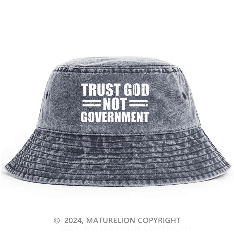 Matureolion Trust God Not Government Bucket Hat