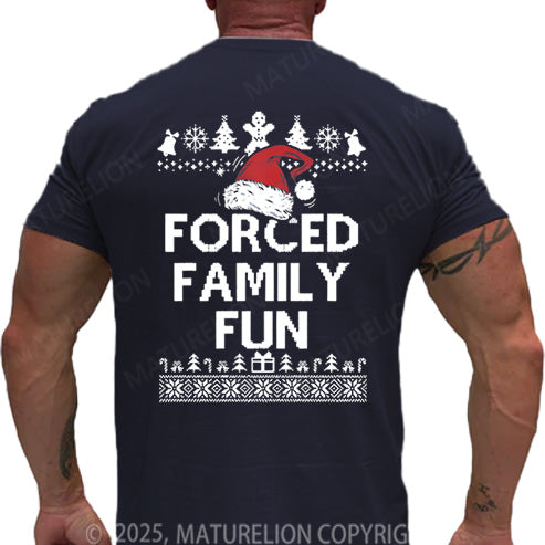 Maturelion Men's T-shirt Forced Family Fun Cotton T-shirt