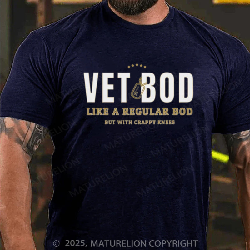 Maturelion Men's T-shirt VET BOD LIKE A REGULAR BOD BUT WITH CRAPPY KNEES Cotton T-shirt