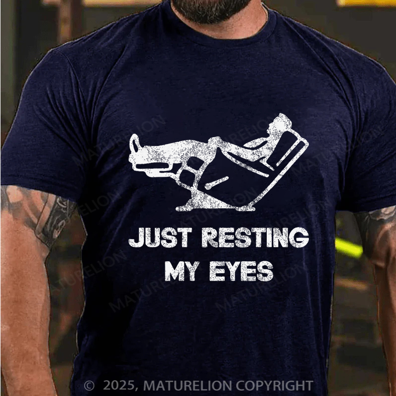 Maturelion Men's T-shirt Just Resting My Eyes Father's Day T-shirt