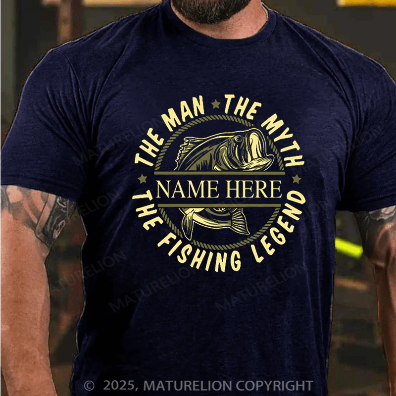 Maturelion Men's T-shirt Custom Name The Man The Myth The Fishing Legend Cotton T-shirt