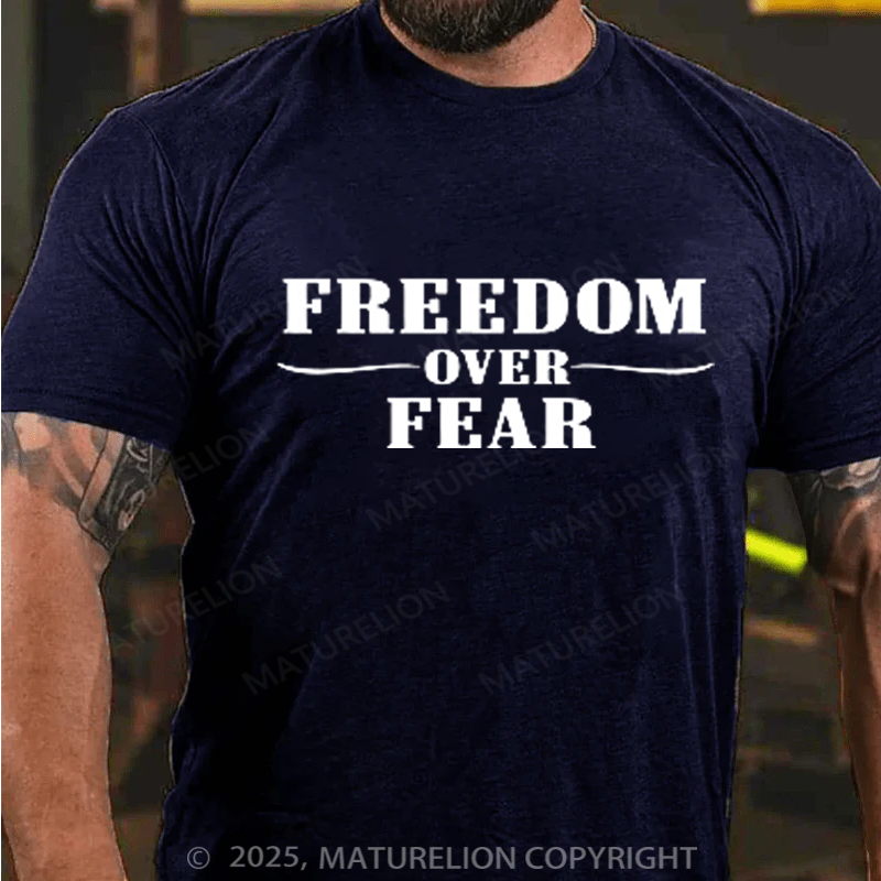 Maturelion Men's T-shirt Freedom Over Fear Cotton T-shirt