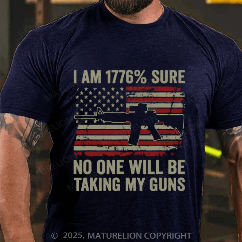 Maturelion Men's T-shirt I'm 1776 Sure No One Is Taking My Guns Ar15 Gun Cotton T-shirt