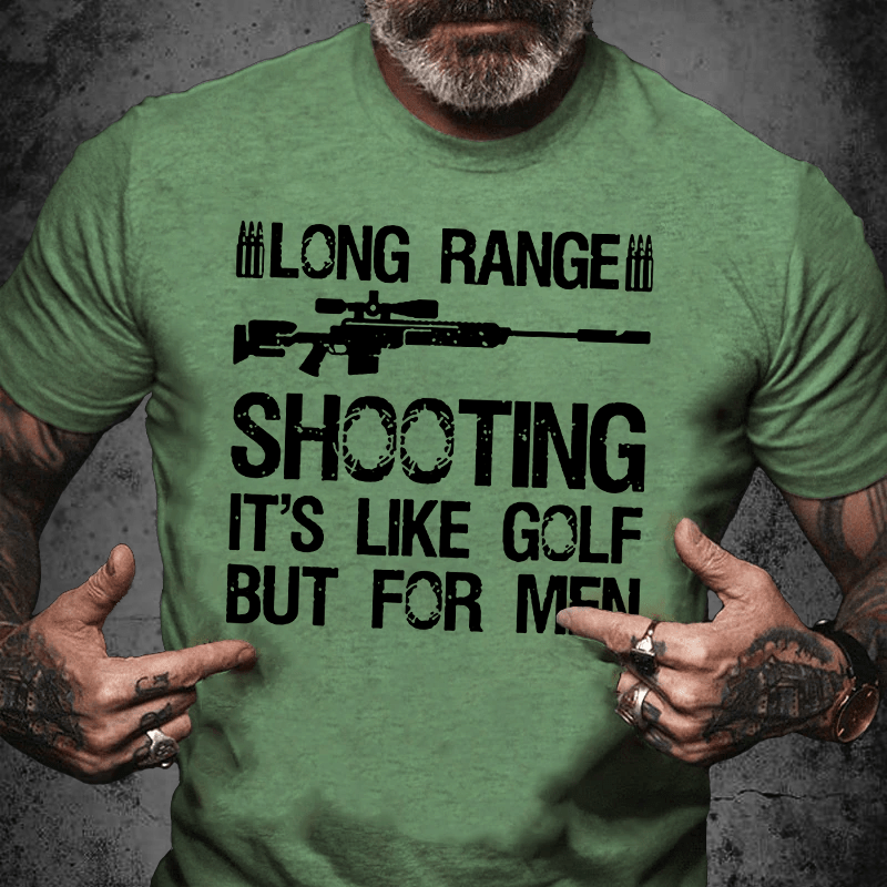 Maturelion Long Range Shooting It's Like Golf But For Men Unisex Cotton T-shirt (Free Customization)