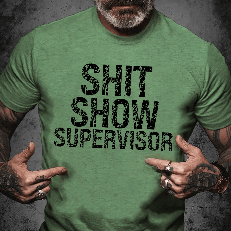 Maturelion Sht Show Supervisor Cotton T-shirt (Free Customization)