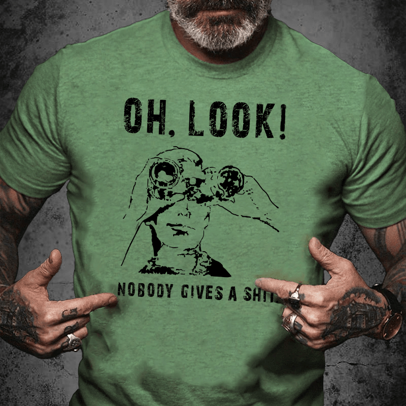 Maturelion OH LOOK! Nobody Gives A Shit Unisex Cotton T-shirt (Free Customization)