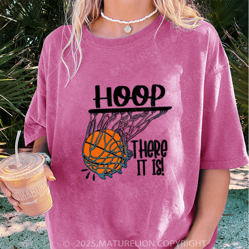 Maturelion Women's T-shirt Hoop There It Is Basketball DTG Washed T-shirt