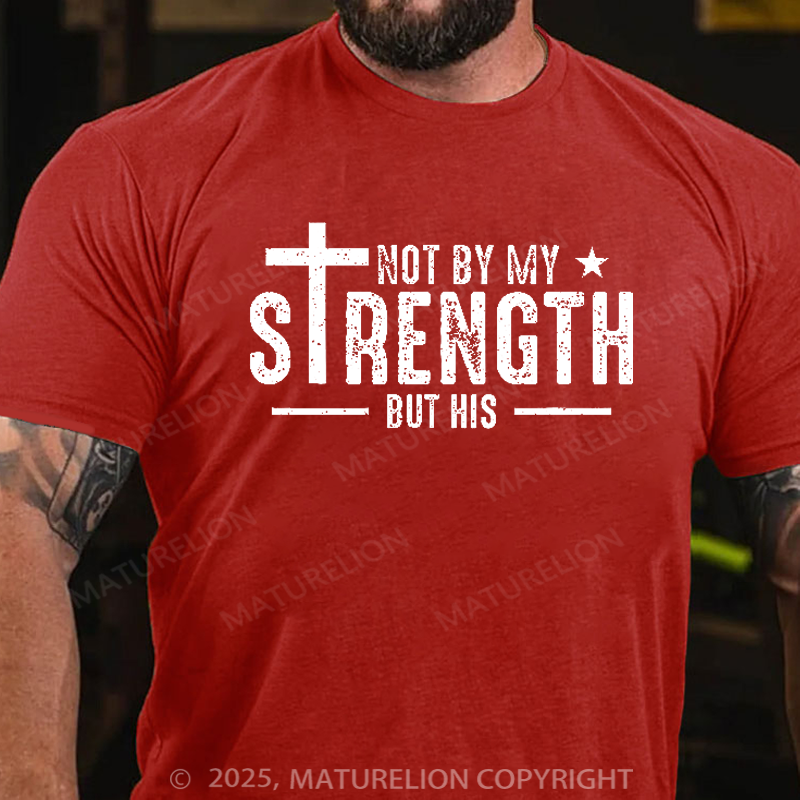 Maturelion Men's T-shirt Not My Strength Bible Verse Cotton T-shirt