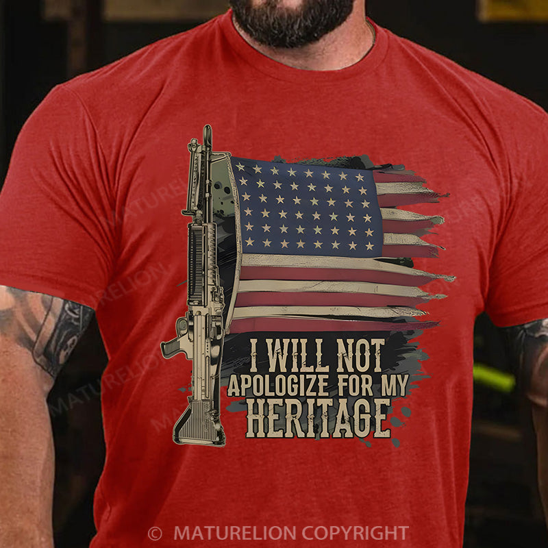 Maturelion Men's T-shirt I Will Not Apologize For My Heritage Cotton T-shirt