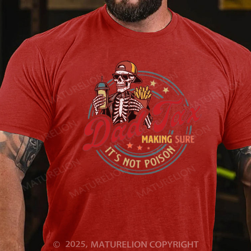Maturelion Men's T-Shirt Dad Tax Cotton T-shirt