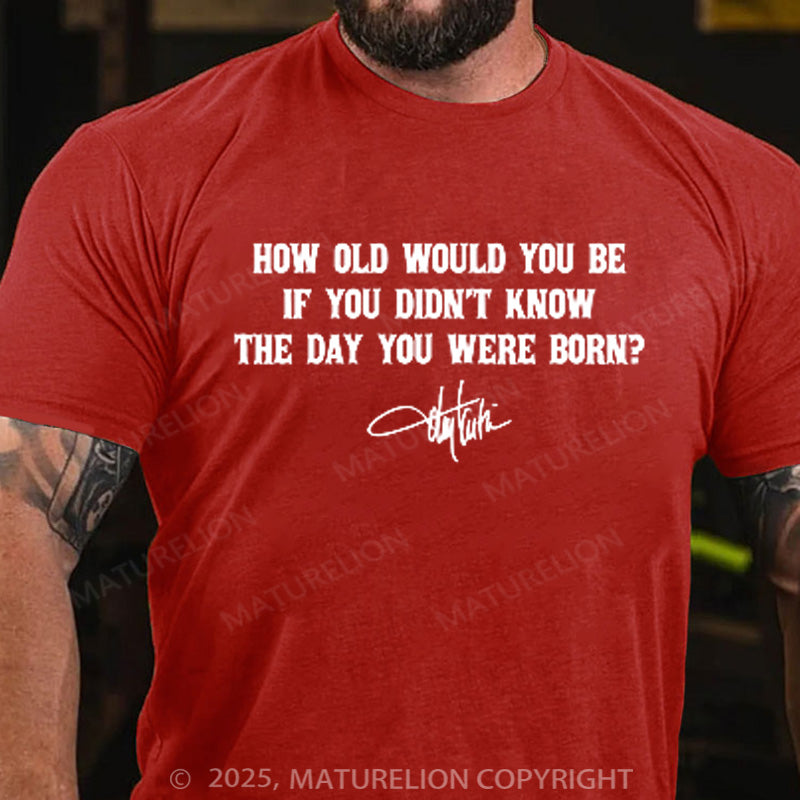 Maturelion Men's T-shirt Don't  Let The Old Man In Cotton T-shirt