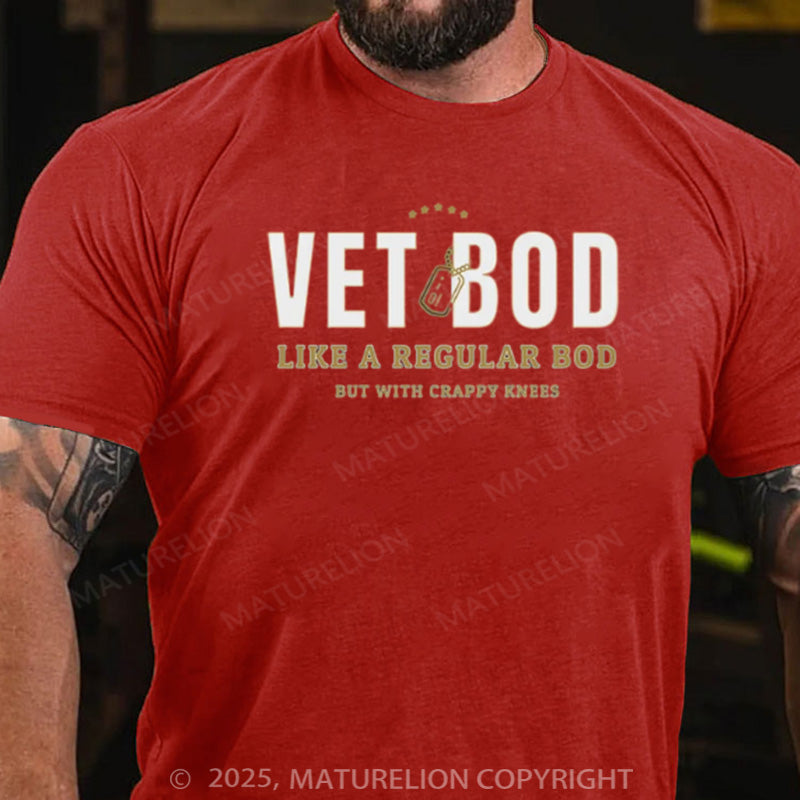 Maturelion Men's T-shirt VET BOD LIKE A REGULAR BOD BUT WITH CRAPPY KNEES Cotton T-shirt