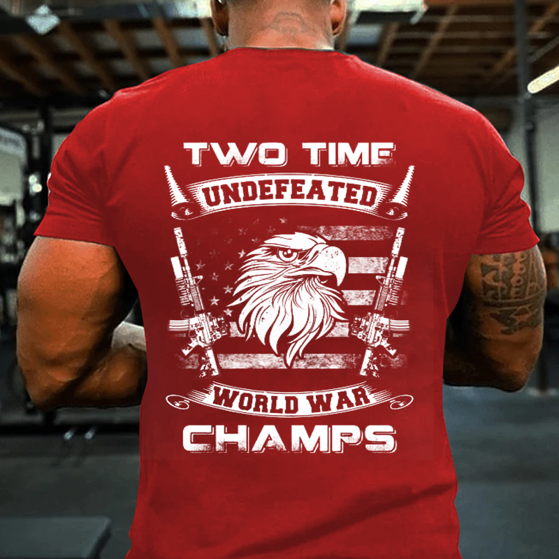 Maturelion Men's T-Shirt 2 time undefeated world war champs Cotton T-Shirt