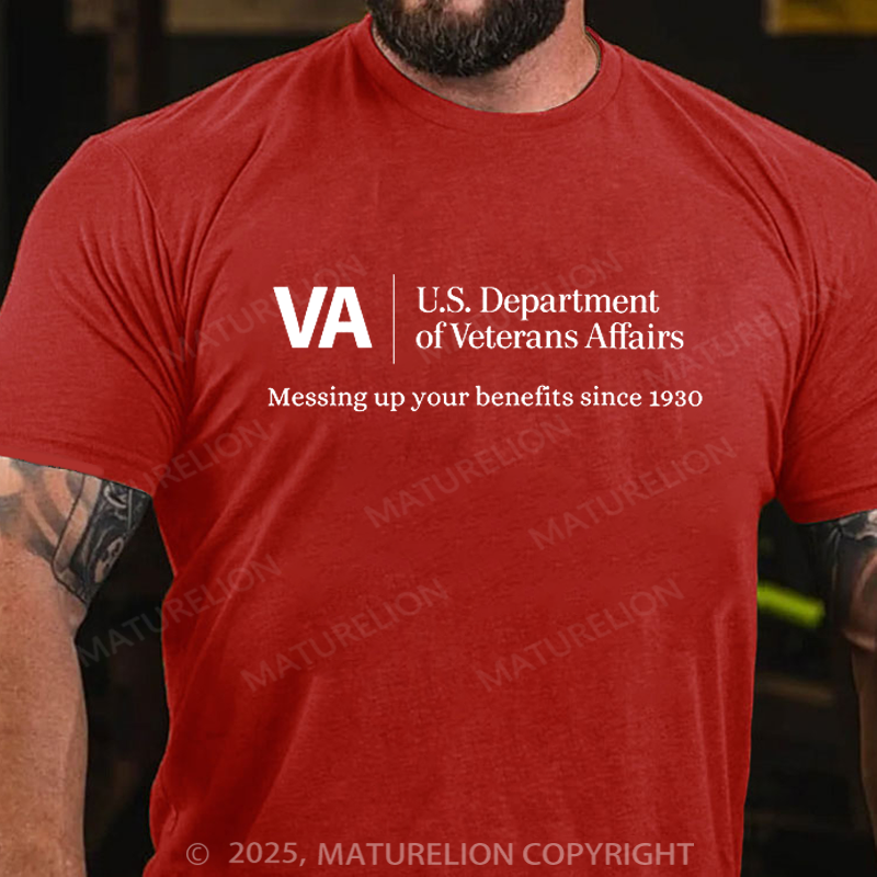 Maturelion Men's T-shirt VA Veterans Affairs Messing Up Your Benefits Cotton T-shirt