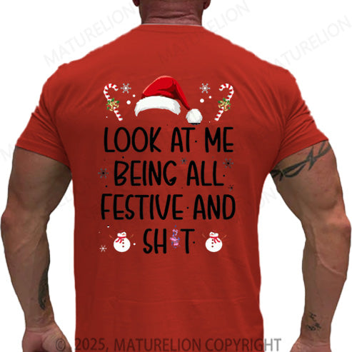 Maturelion Men's T-shirt Look At Me Being All Festive Cotton T-shirt
