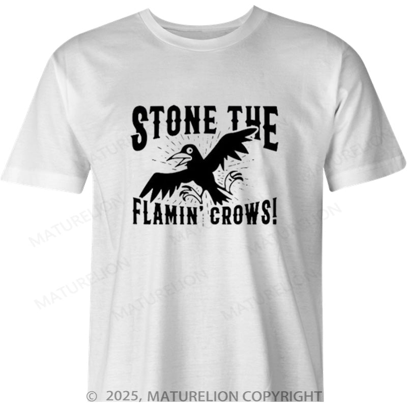 Maturelion Australia T-shirt Stone The Flamin' Crows! Cotton T-shirt