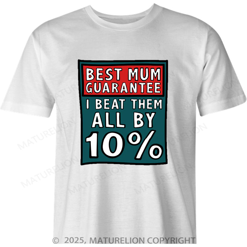 Maturelion Australia T-shirt Best Mum Guarantee Cotton T-shirt