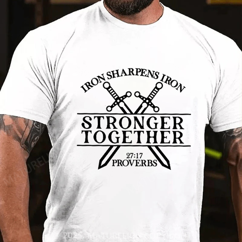 Maturelion Men's T-shirt Iron Sharpens Iron Stronger Than Together Proverbs 27 17 Cotton T-shirt