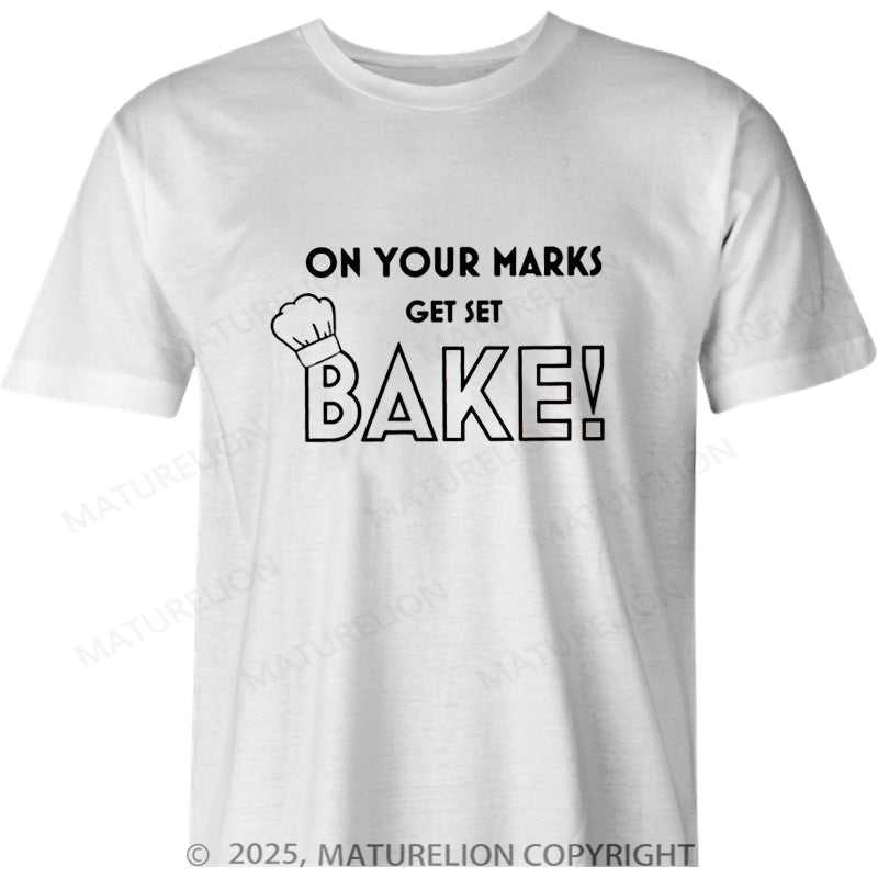 Maturelion British T-shirt On Your Marks Get Set Bake Cotton T-shirt