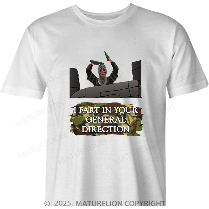 Maturelion British T-shirt Fart In Your General Direction Cotton T-shirt
